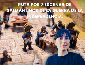 RUTA-POR-7-ESCENARIOS-SALMANTINOS-DE-LA-GUERRA-DE-LA-INDEPENDENCIA.