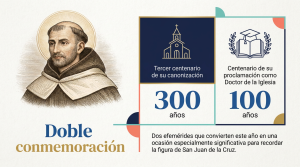 Conmemoración de los 300 años de la canonización y 100 años del doctorado de San Juan de la Cruz