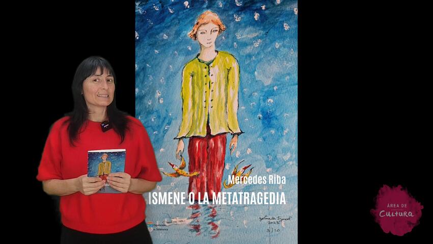 iismene-o-la-metatragedia-mercedes-riba-poesia.jpg Portada del libro Ismene o la metatragedia de la autora Mercedes Riba publicado por la Diputación de Salamanca.