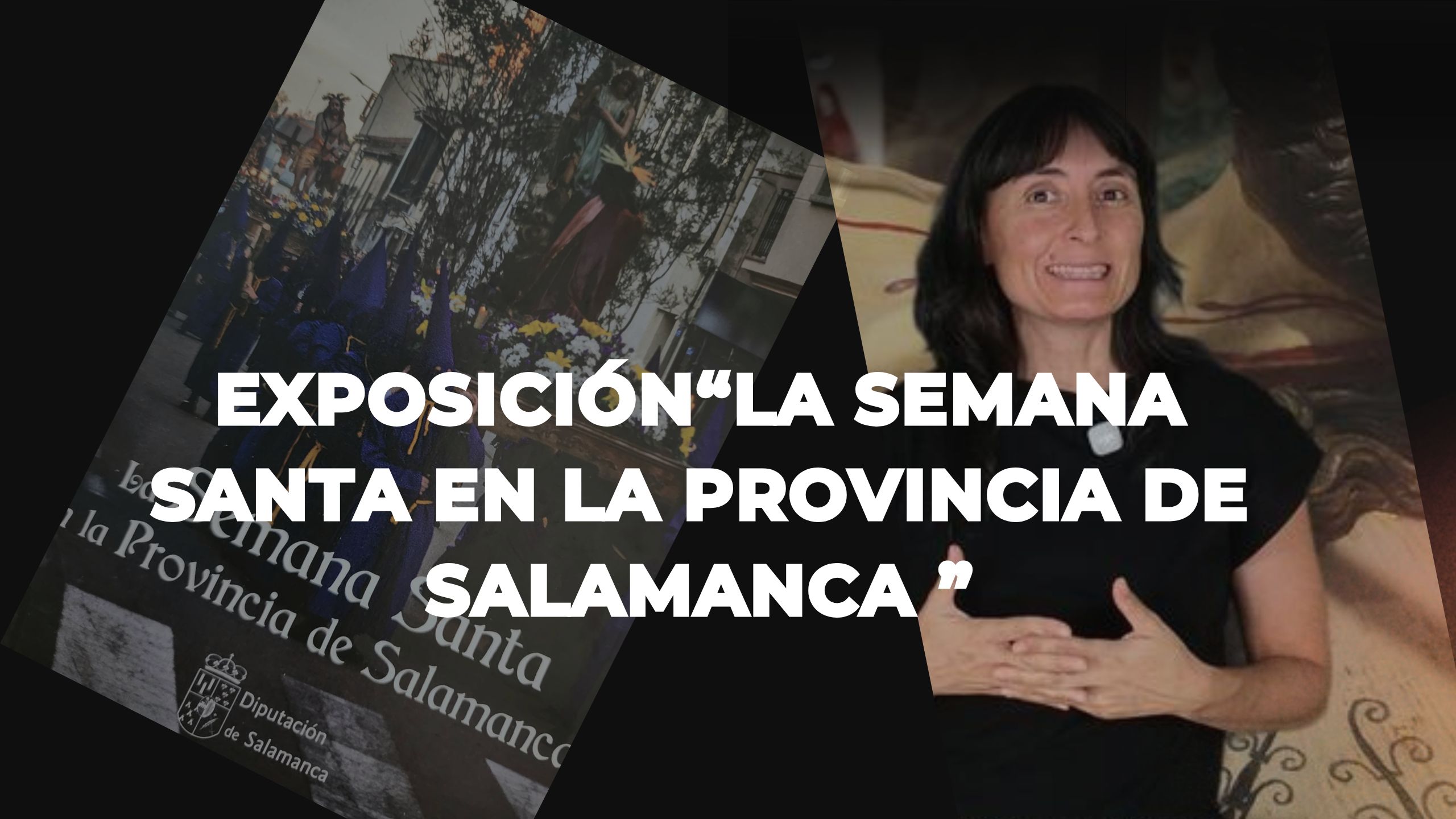 Exposición "La Semana Santa en la provincia de Salamanca"